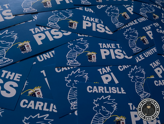 Pack of 30 Carlisle United - Take The P*** Stickers (12x6cm)